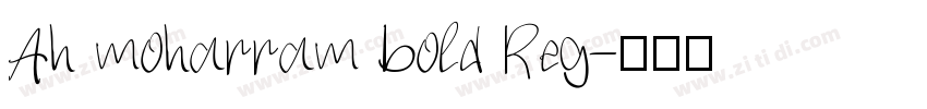 Ah moharram bold Reg字体转换